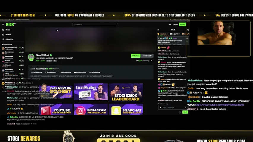 HIGH STAKES GAMBLING !! USE CODE STEVEWILLDOIT